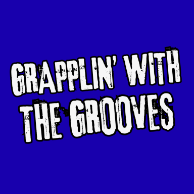 Grapplin' With The Grooves